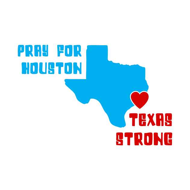 Pray For Houston. Texas Strong by kaitokid