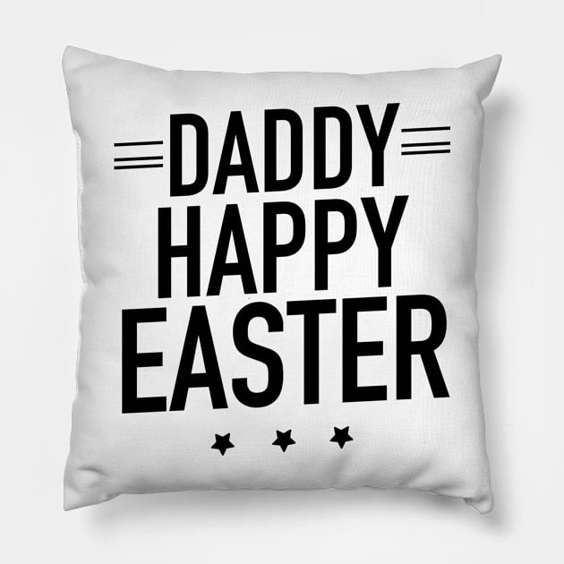 Daddy happy Easter Pillow by TextFactory