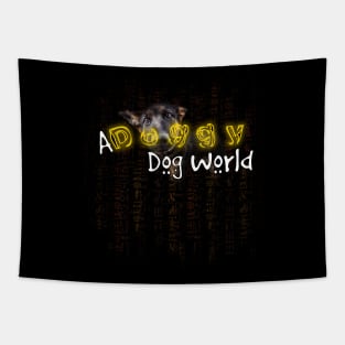 funny dog quotes | a doggy dog world Tapestry
