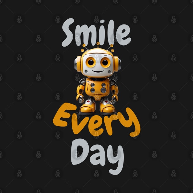 Smile Every Day by Eleganzmod