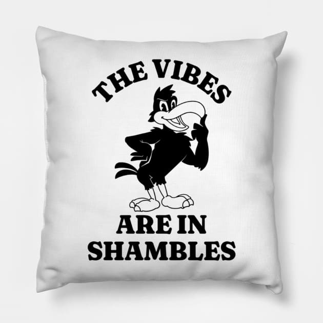 The Vibes Are In Shambles Shirt, Funny Meme Shirt, Oddly Specific Shirt, Cartoon Meme Shirt, Funny Y2K Tshirt, Funny Gift, Parody Shirt Pillow by L3GENDS