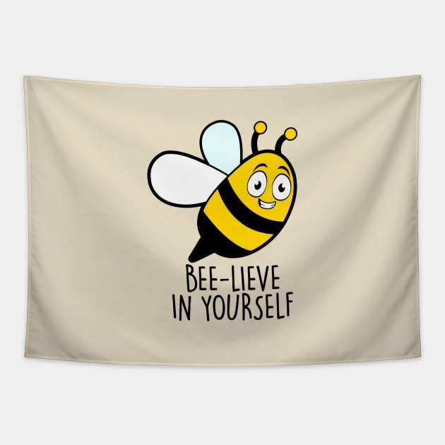 Bee-Lieve In Yourself Tapestry by NotSoGoodStudio