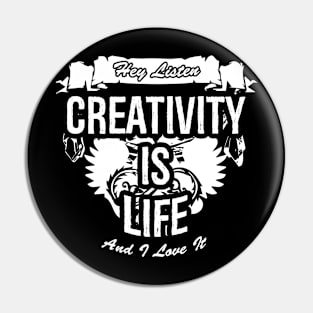 Creativity Is Life Creative Job Typography Design Pin