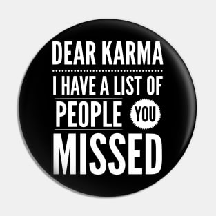 Dear Karma Pin