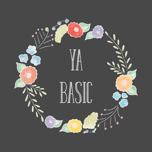 Discover Ya Basic - The Good Place - Ya Basic - T-Shirt