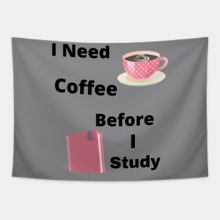 I Need Coffee Before I Study Tapestry