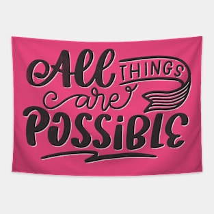 all things are possible Tapestry