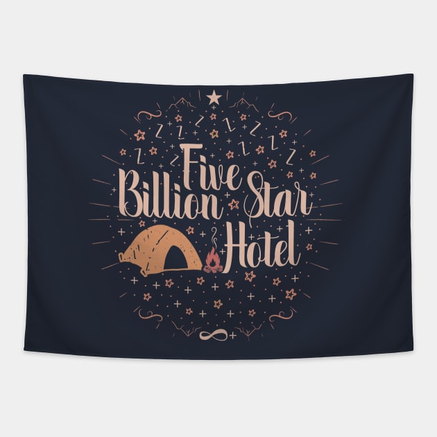 Camping tents funny gift lover - Five billion star hotel Tapestry by Tesszero