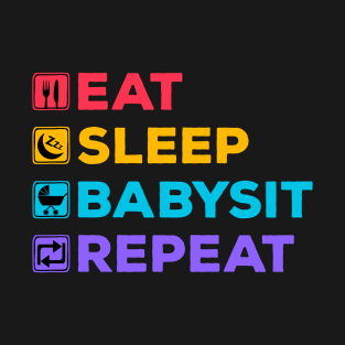 Babysitter's routine T-Shirt