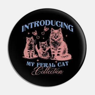 Introducing My Feral Cat Collection Pin