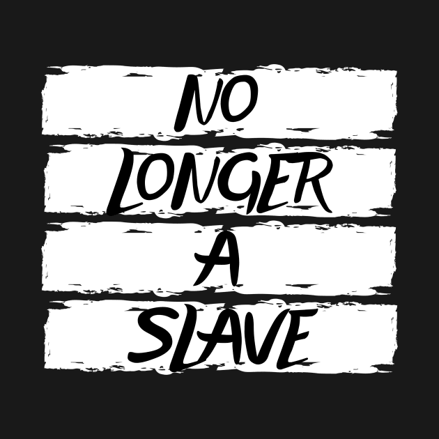 No Longer A Slave Christian Signpost Design by CrossAndCrown