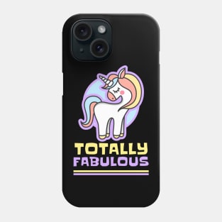 Totally Fabulous Unicorn Phone Case