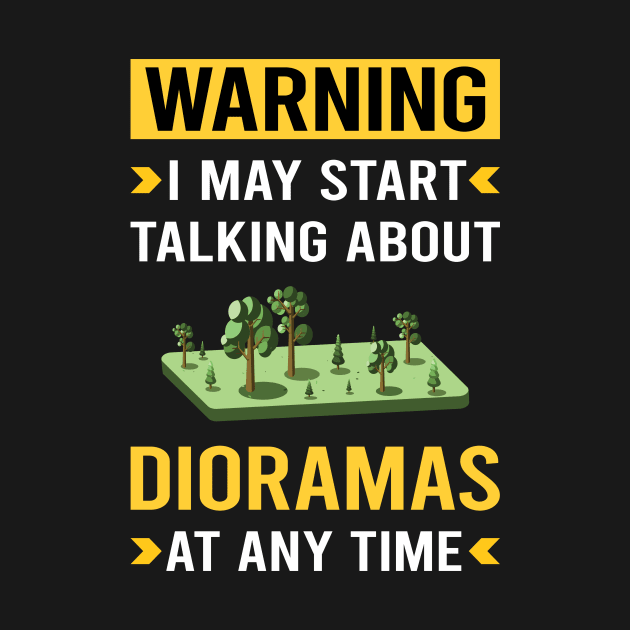 Warning Diorama Dioramas by Good Day