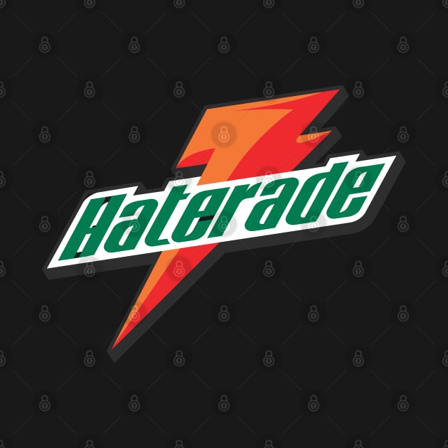 HATERADE x Gatorade Funny Logo by muckychris