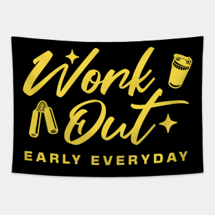Workout early everyday Tapestry