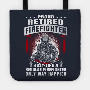 Proud Retired Firefighter Tote