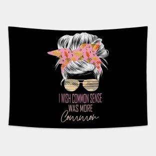 i wish common sense was more common messy bun fall pattern Tapestry