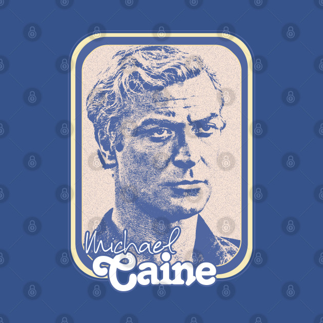 Disover Michael Caine // Retro 60s Fan Art Design - Michael Caine - T-Shirt