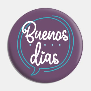 Buenos Dias - neon design Pin