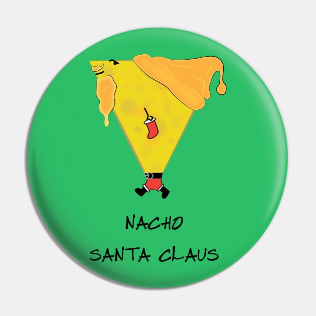 Nacho Santa Claus Tortilla Chip Pin by Sanford Studio