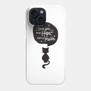 'Once You Choose Hope, Anything's Possible' Cancer Awareness Shirt Phone Case