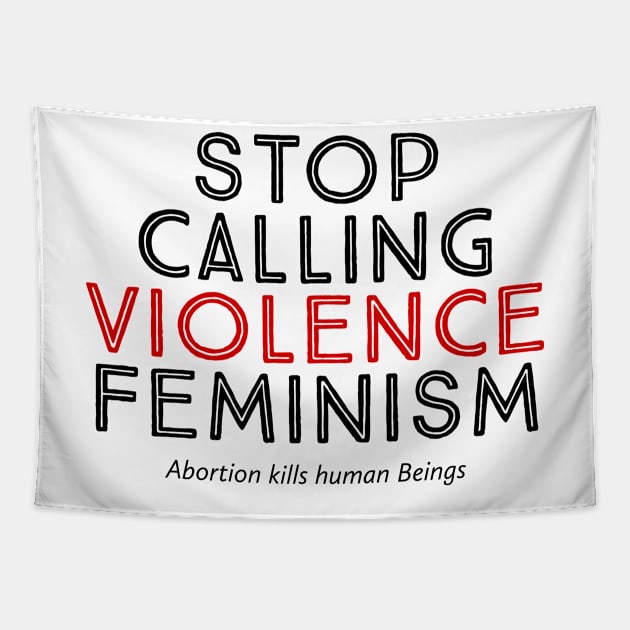 Stop Calling Violence Feminism Tapestry by Tiomio