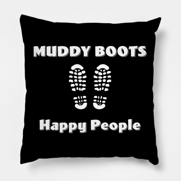 Hiking - Muddy Boots Happy People Pillow by Kudostees