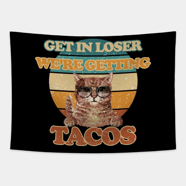 Tacos funny  - Get In Loser - Getting Tacos Original White Tapestry by FFAFFF