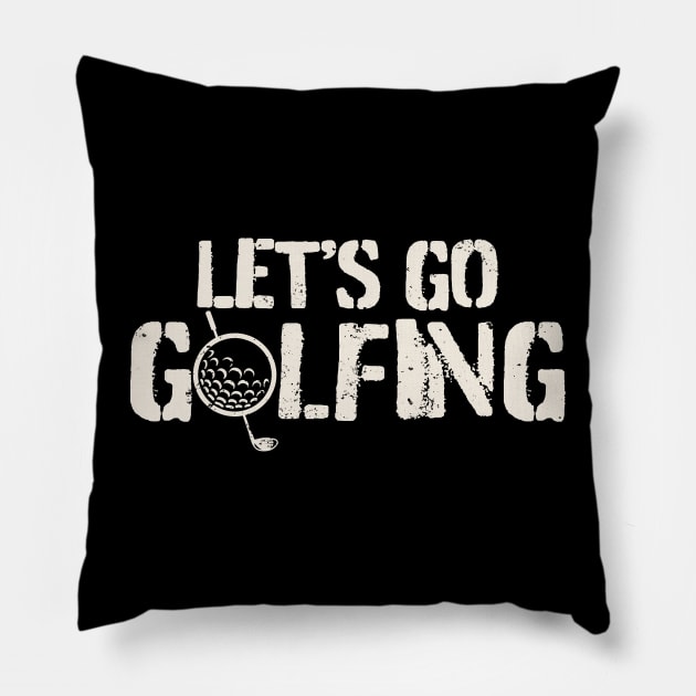 Golf - Let's Go Golfing Pillow by FFAFFF