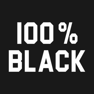 100% Black T-Shirt