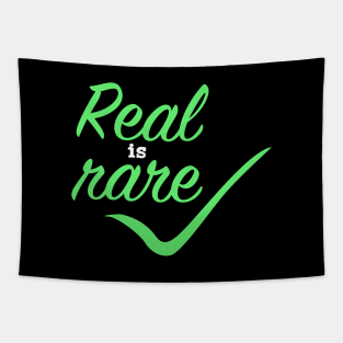 Real is Rare Tapestry