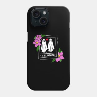 Till death Phone Case