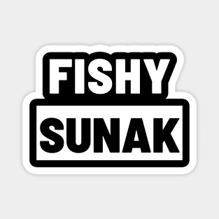 Political T-Shirts UK - Fishy Sunak Magnet