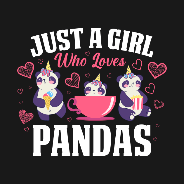 Just A Girl Who Loves Pandas Funny Panda Gift by CatRobot