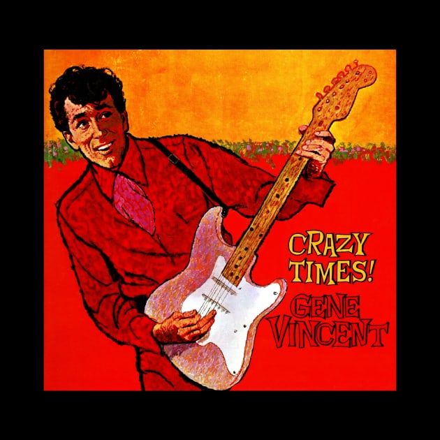 Gene Vincent Crazy Times by Scum & Villainy