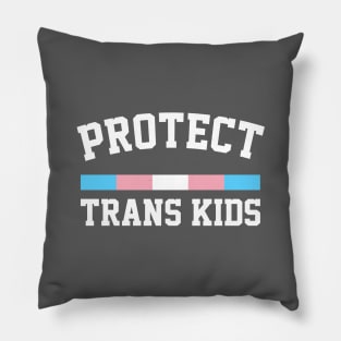 Protect Trans Kids / / Trans Rights Design Pillow