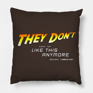 They Don't Make 'Em Like This - Indiana Jones Pillow