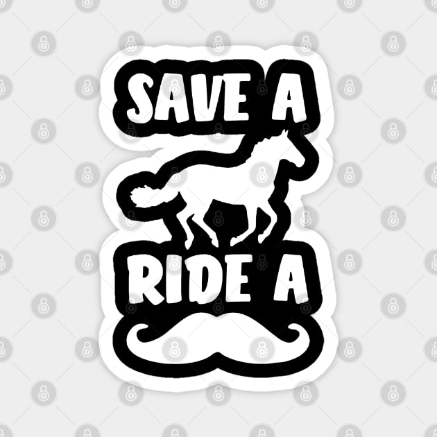 Save a horse ride a Mustache Magnet by luckyboystudio