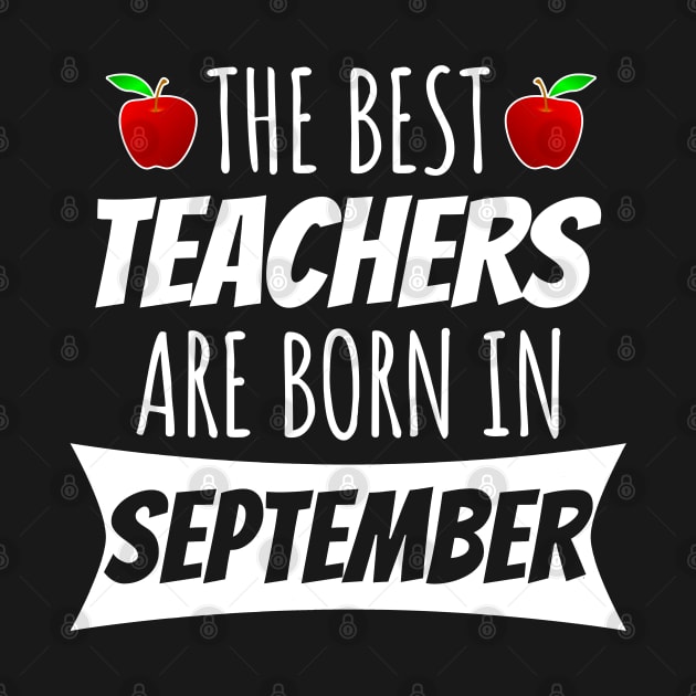 The Best Teachers Are Born In September by LunaMay