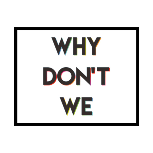 Why Don't we Logo - Why Dont We Logo - Tapestry | TeePublic