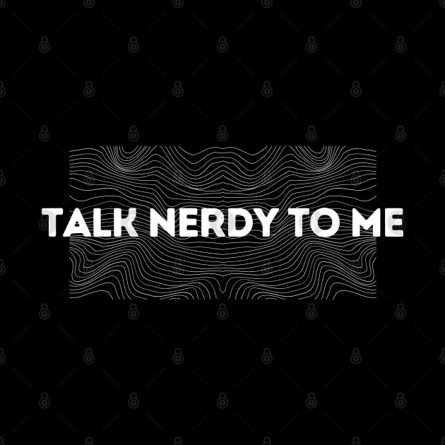 Talk Nerdy to Me by Heartfeltarts