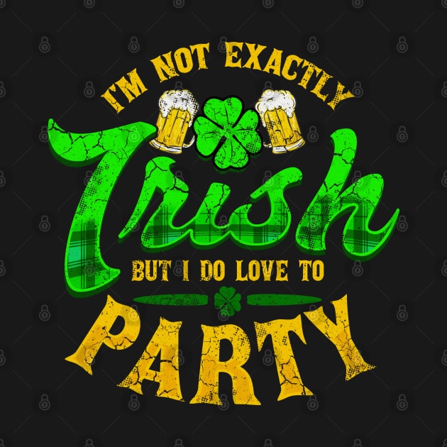 Not Exactly Irish St Patricks Day by E