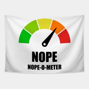 Meter Series - NOPE-O-METER 1- Gauge Level 4 - NOPE - 4A Tapestry