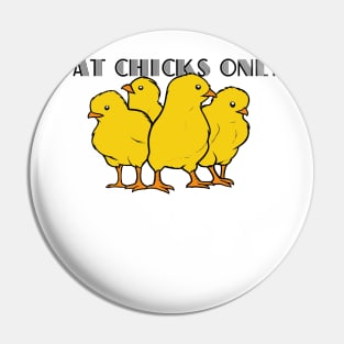 Fat chicks only Pin