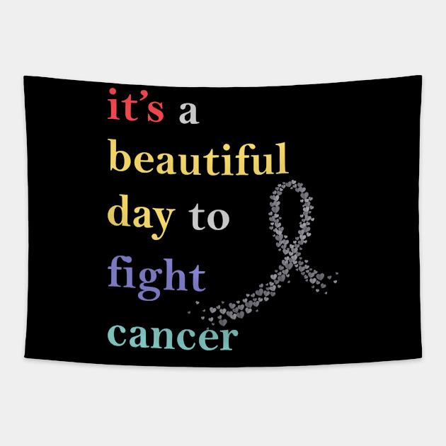 it's a beautiful day to fight cancer Tapestry by sopiansentor8