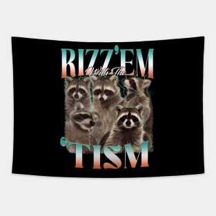 Racoon Rizz Em With The Tism Funny Meme Tapestry