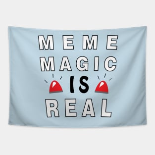 Meme Magic is Real Tapestry