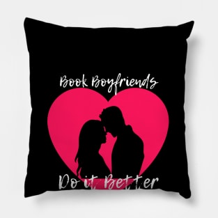 Book Boyfriends do it better Pillow