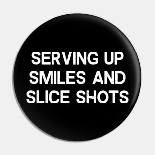 Serving Up Smiles and Slice Shots Pin