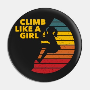 Climb Like a Girl Rock Climbing Bouldering Colorful Pin